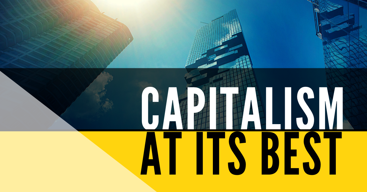 why capitalism is the best